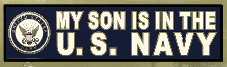 Bumper Sticker, My Son is in the US Navy