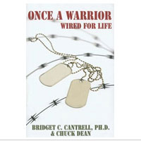 Once a Warrior Wired for Life