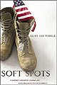 Soft Spots: A Marine's Memoir of Combat and Post Traumatic Stress Disorder by Clint Van Winkle