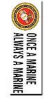 Bumper Sticker, Once a Marine...