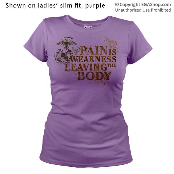 _T-Shirt (Ladies): Pain is Weakness