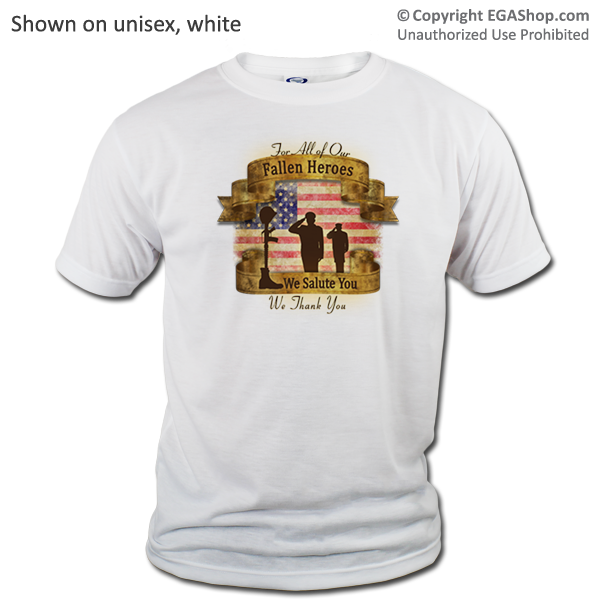 _T-Shirt (Unisex): Fallen Heroes, We Salute You