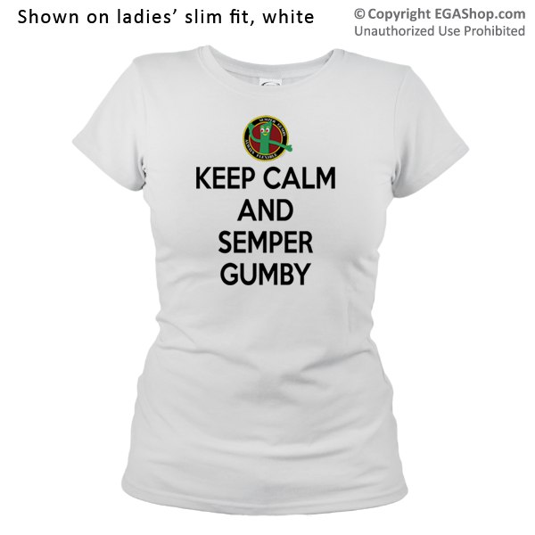 _T-Shirt (Ladies): Keep Calm, Semper Gumby