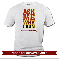 _T-Shirt (Unisex): Ask Me Why I Run (TMP)