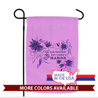 Garden Flag: I may look harmless... -floral