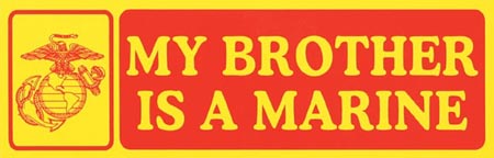 Bumper Sticker, My Brother is a Marine