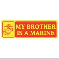 Bumper Sticker, My Brother is a Marine