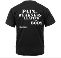 T-Shirt: Pain is Weakness Leaving the Body